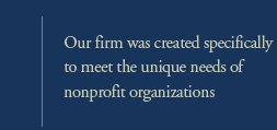 Condon O'Meara McGinty & Donnelly: Our firm was created specifically to meet the unique needs of nonprofit organizations